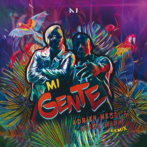 J. Balvin & Willy William - Mi Gente (Adrien Mezsi & Noizy Mark Remix).mp3