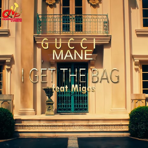 Gucci Mane ft Migos – I Get The Bag (Lemi Vice & Action Jackson Remix)